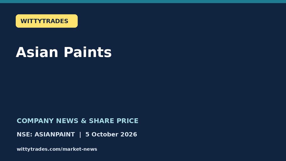 Asian Paints company news and share price coverage for 5 October 2026