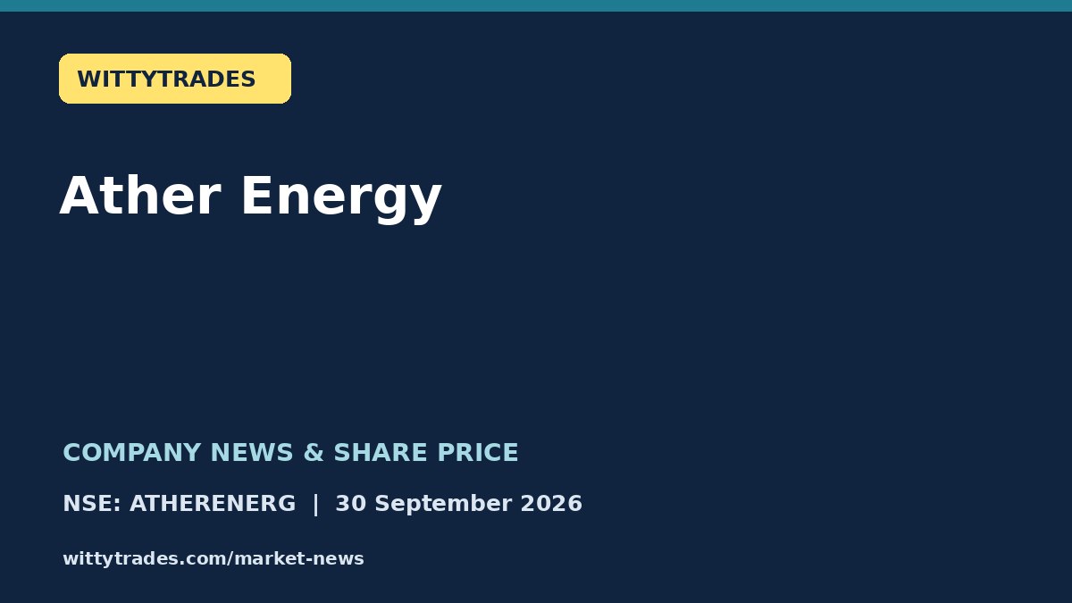 Ather Energy company news and share price coverage for 30 September 2026