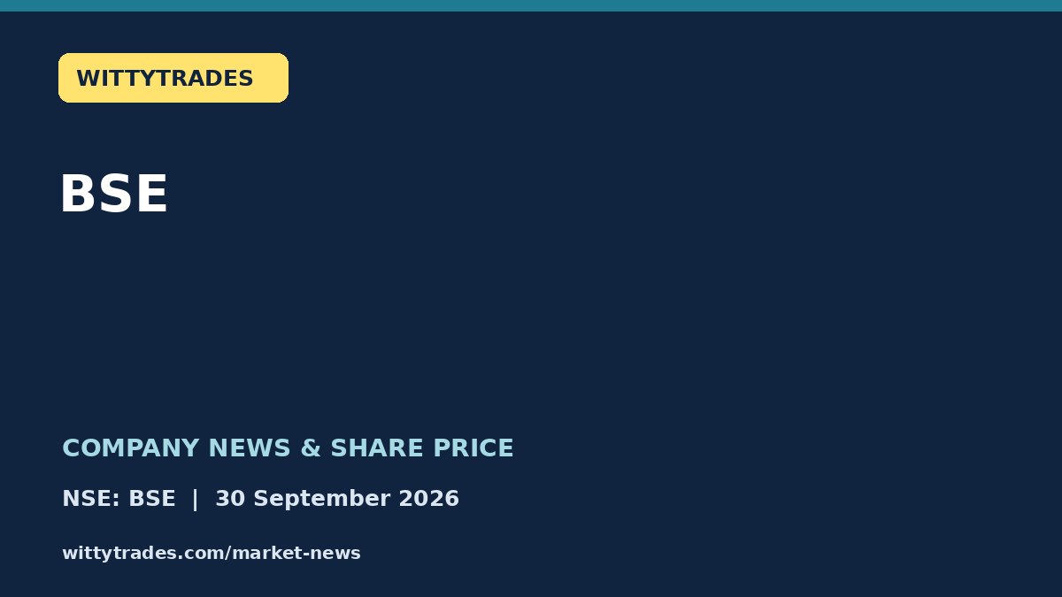 BSE company news and share price coverage for 30 September 2026