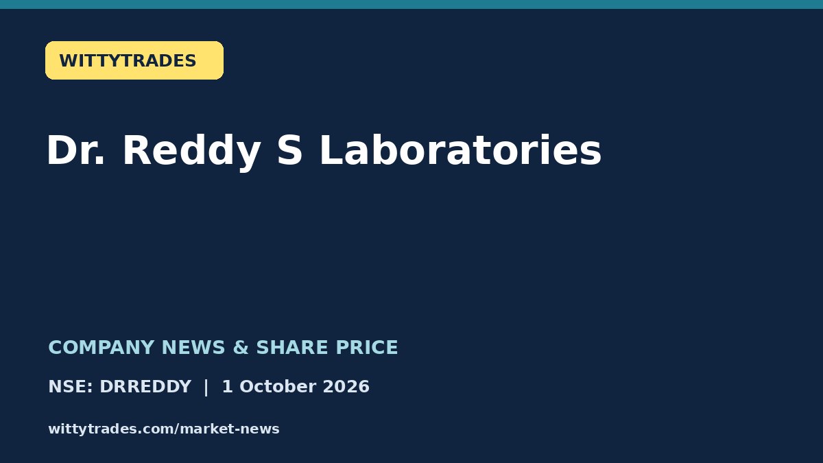 Dr. Reddy S Laboratories company news and share price coverage for 1 October 2026