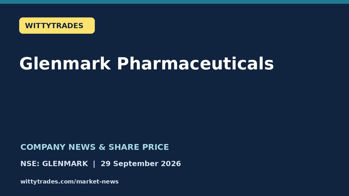 Glenmark Pharmaceuticals company news and share price coverage for 29 September 2026