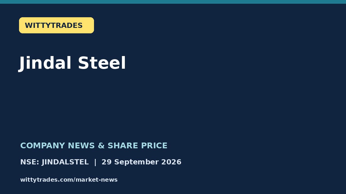 Jindal Steel company news and share price coverage for 29 September 2026
