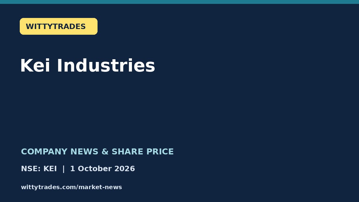Kei Industries company news and share price coverage for 1 October 2026