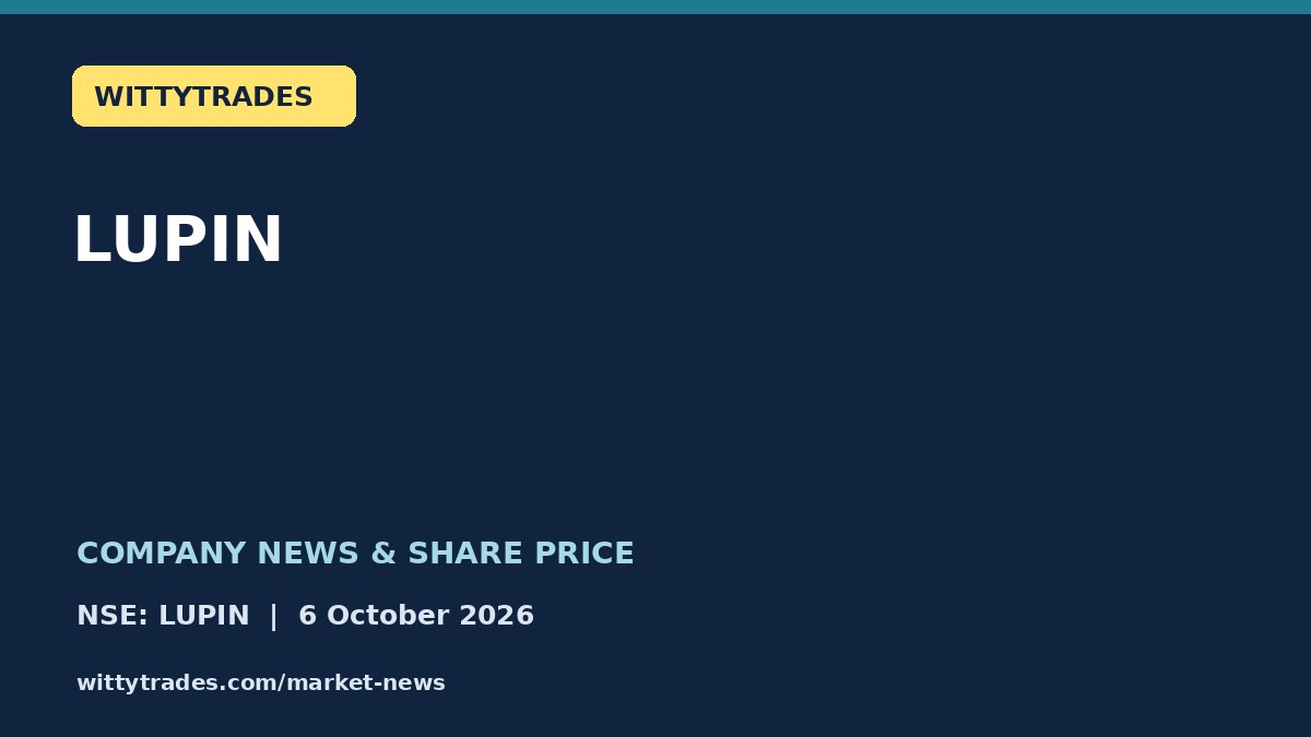 LUPIN company news and share price coverage for 6 October 2026