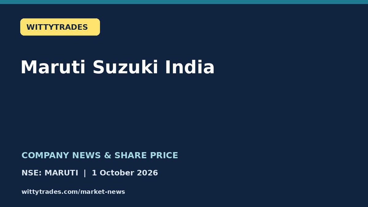 Maruti Suzuki India company news and share price coverage for 1 October 2026