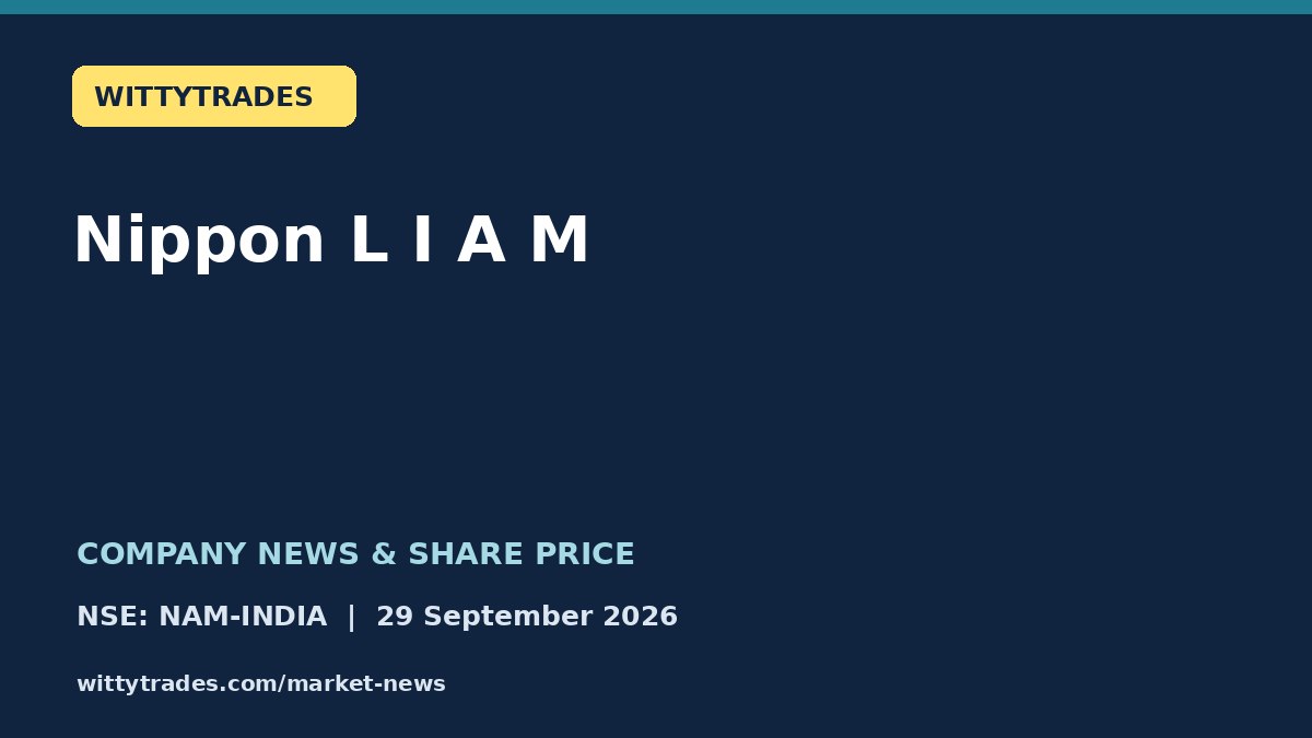 Nippon L I A M company news and share price coverage for 29 September 2026