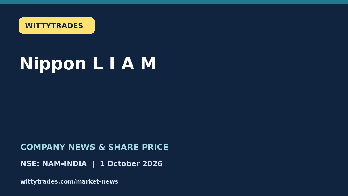 Nippon L I A M company news and share price coverage for 1 October 2026