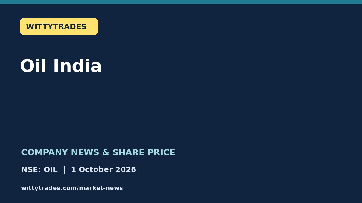Oil India company news and share price coverage for 1 October 2026