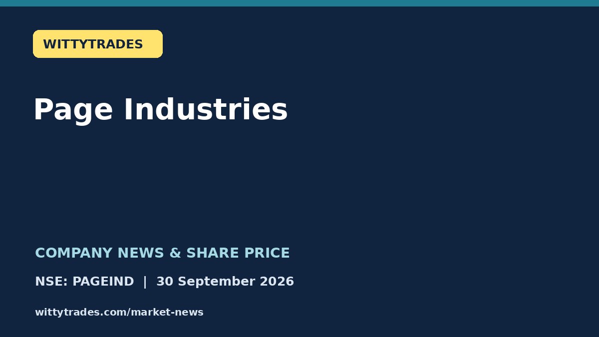 Page Industries company news and share price coverage for 30 September 2026