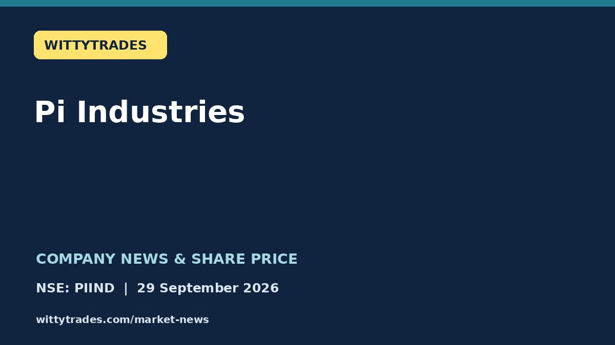 Pi Industries company news and share price coverage for 29 September 2026