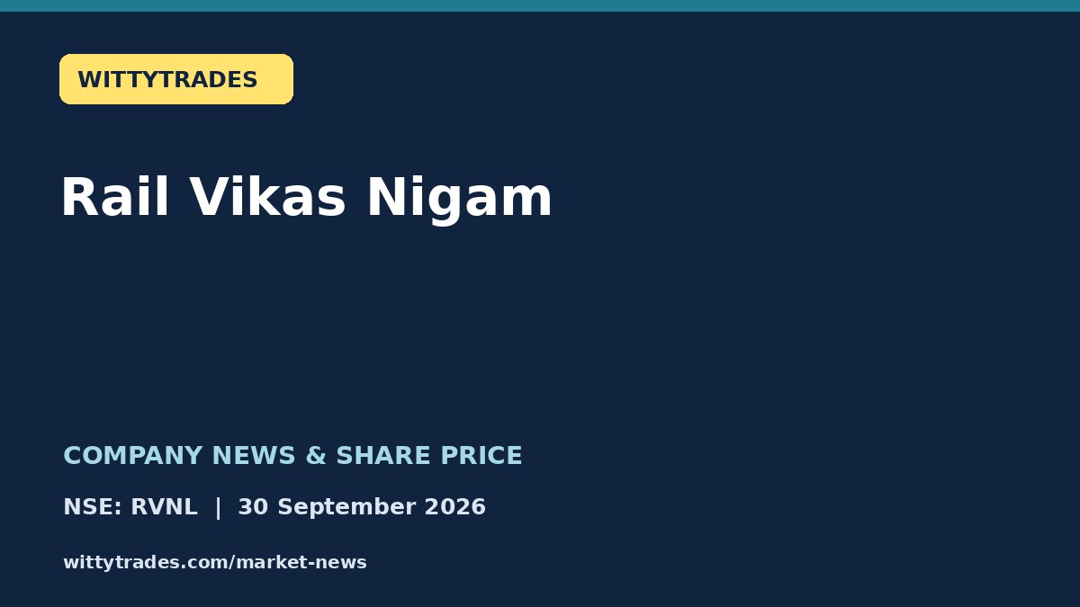 Rail Vikas Nigam company news and share price coverage for 30 September 2026