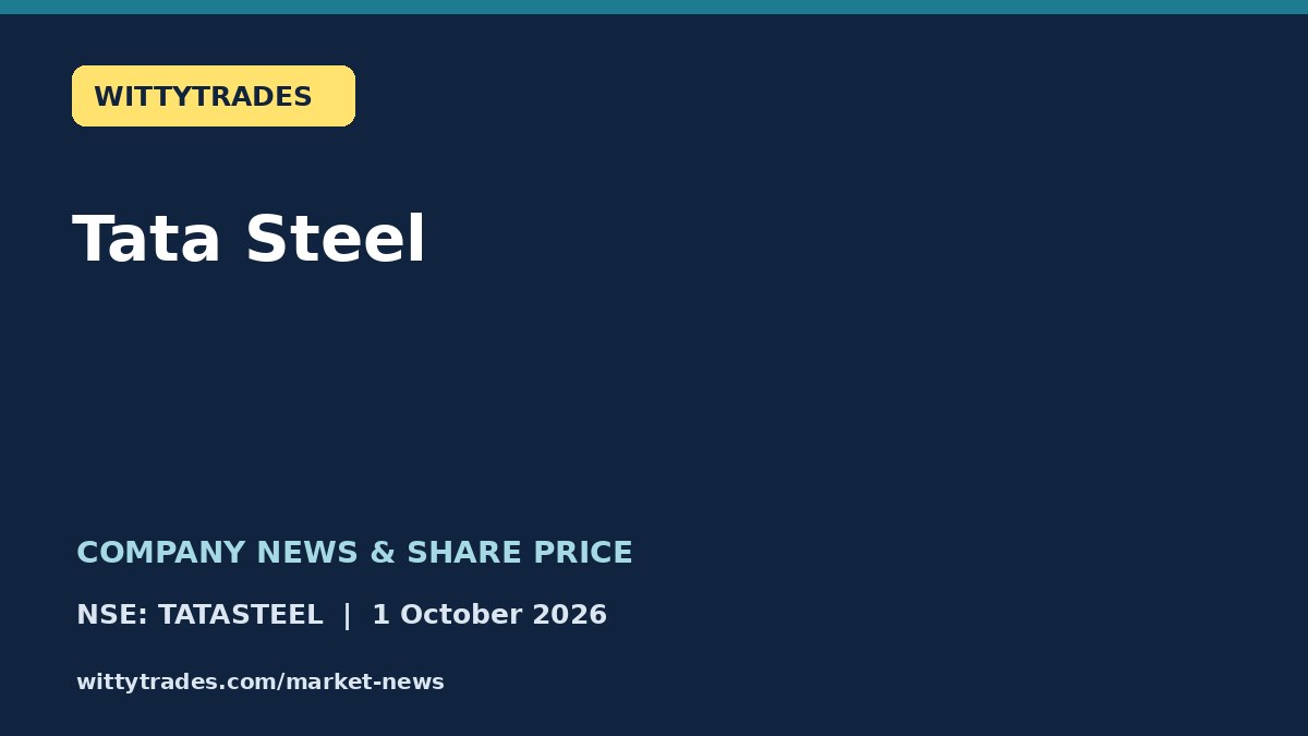 Tata Steel company news and share price coverage for 1 October 2026