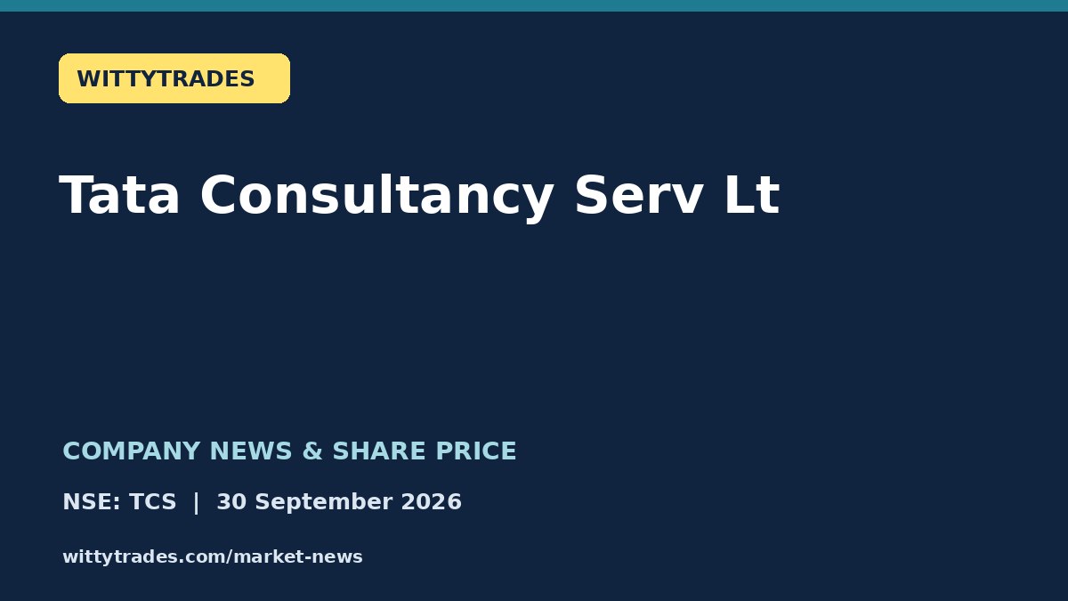 Tata Consultancy Serv Lt company news and share price coverage for 30 September 2026