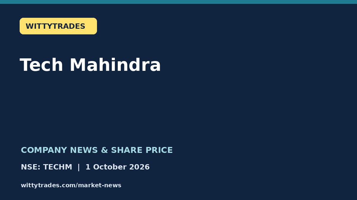 Tech Mahindra company news and share price coverage for 1 October 2026