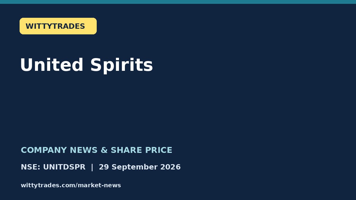 United Spirits company news and share price coverage for 29 September 2026