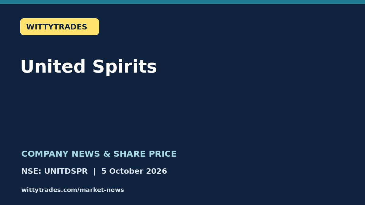 United Spirits company news and share price coverage for 5 October 2026